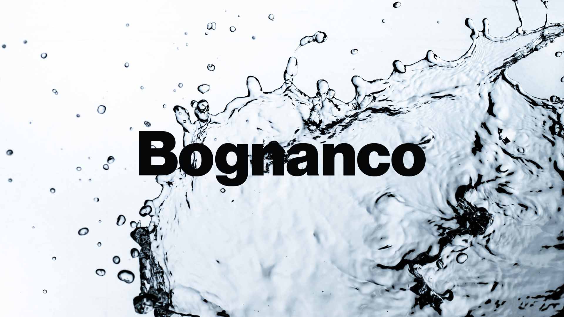 High-speed photography capture of explosive liquid water splash with central black Bognanco typography.